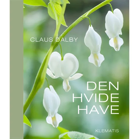 Den hvide have - Claus Dalby