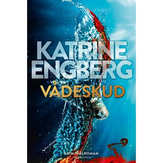 Vådeskud af Katrine Engberg - Bog