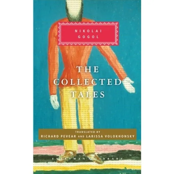 Nikolai Gogol: Gogol Collected Tales