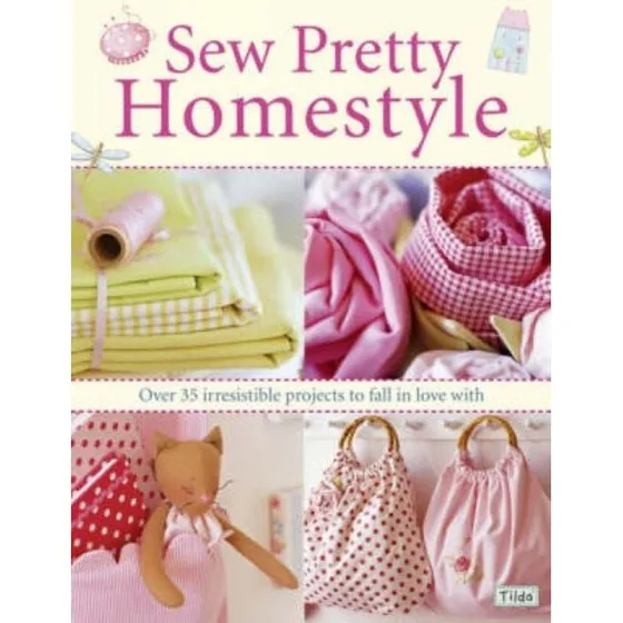Sew Pretty Homestyle - Tone Finnanger (Bog)