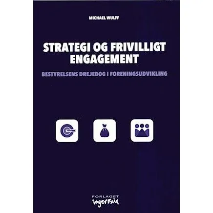 Strategi og frivilligt engagement - Michael Wulff (Bog)
