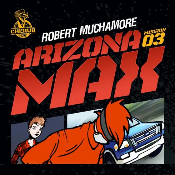 Cherub 3 - Arizona Max af Robert Muchamore (Lydbog)