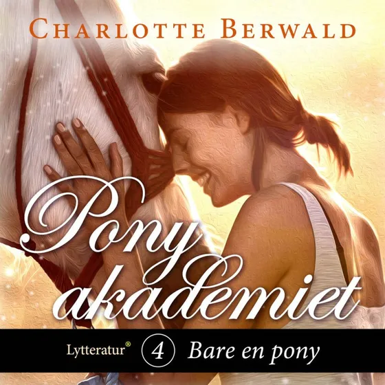 Ponyakademiet 4 - Bare en pony