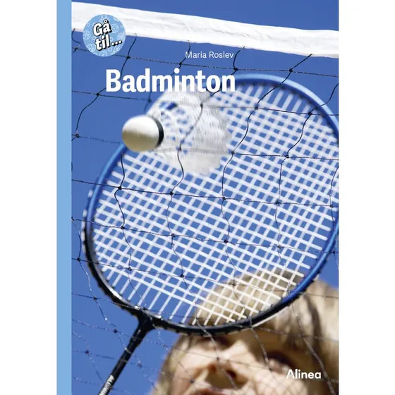 Blå Fagklub: Gå til... Badminton