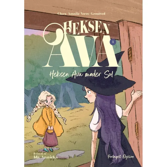 Heksen Ava møder Sol - Børnebog (Hardback)