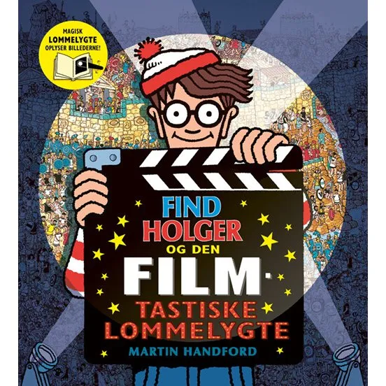 Martin Handford: Find Holger - Og Den Film-tastiske Lommelygte