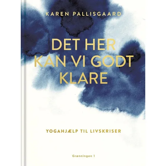 Det her kan vi godt klare - Karen Pallisgaard (Hardcover)