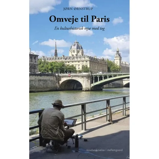 Omveje til Paris af Jørn Ørnstrup - Hæftet rejsebog