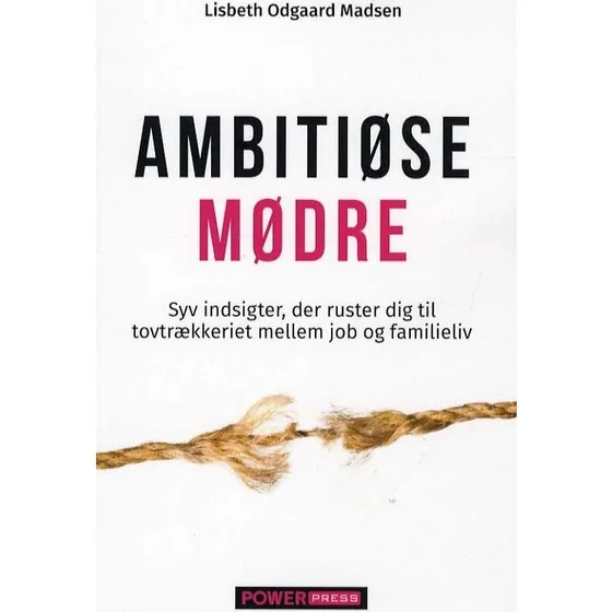 Ambitiøse Mødre - Lisbeth Odgaard Madsen - Bog