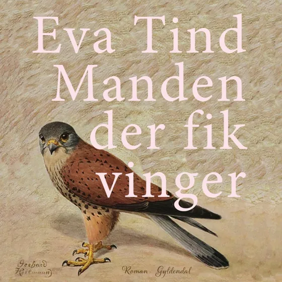 Manden der fik vinger - Eva Tind (Biografisk roman)
