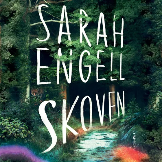 Skoven - Sarah Engell (Lydbog)