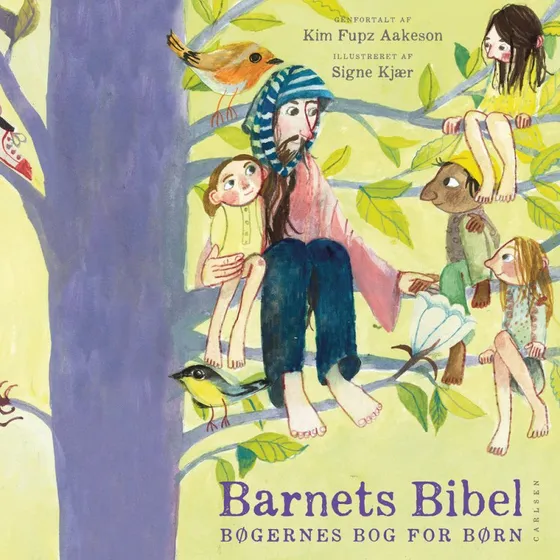 Barnets Bibel - Kim Fupz Aakeson