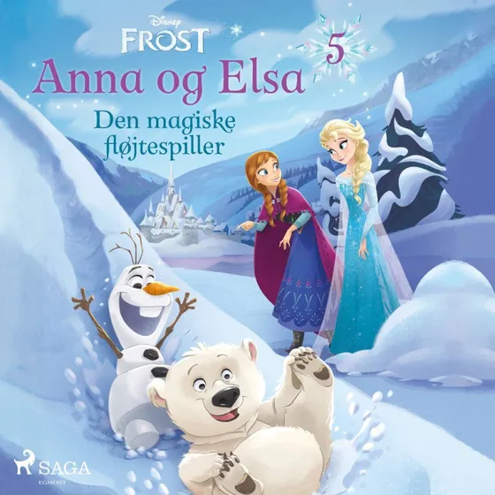 Disney Frost - Anna og Elsa 5: Den magiske fløjtespiller Lydbog