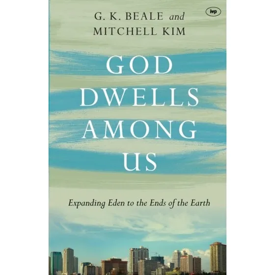God Dwells Among Us - Gregory K. Beale (Bog)