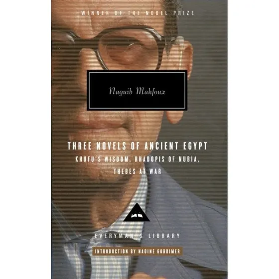 Naguib Mahfouz: Three Novels of Ancient Egypt
