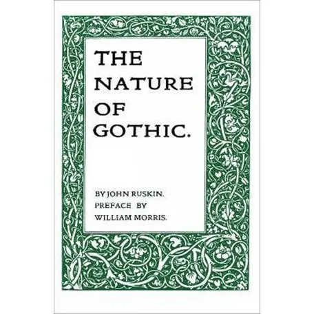 John Ruskin: The Nature of Gothic - Bog