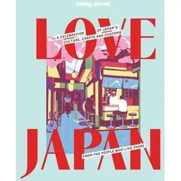 Lonely Planet Love Japan - Rejseguide og sprogbog