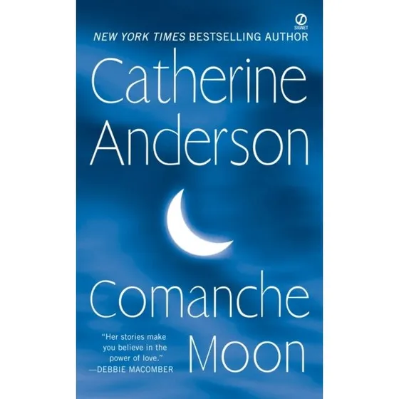Catherine Anderson: Comanche Moon - Historisk Romance