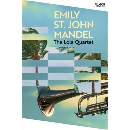 Emily St. John Mandel: The Lola Quartet (Bog)