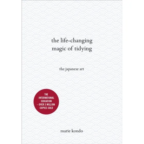 Marie Kondo: The Life-Changing Magic of Tidying (Hardback)