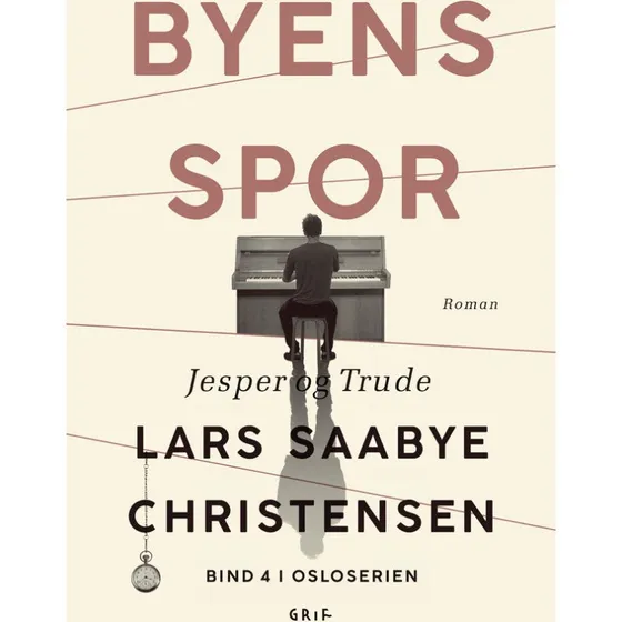Byens spor 4 - Lars Saabye Christensen - Bog