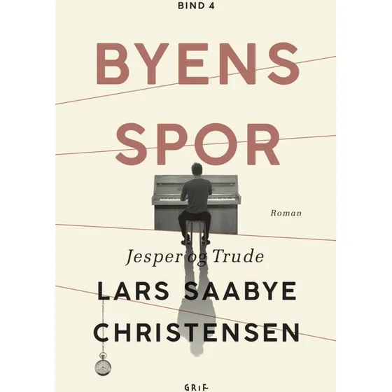 Lars Saabye Christensen: Byens spor 4
