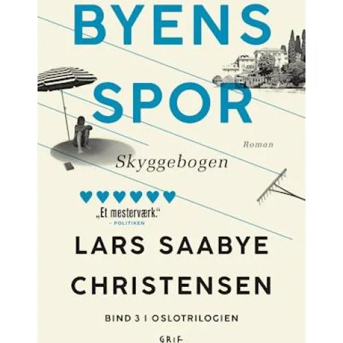 Lars Saabye Christensen: Byens spor 3 - Bog