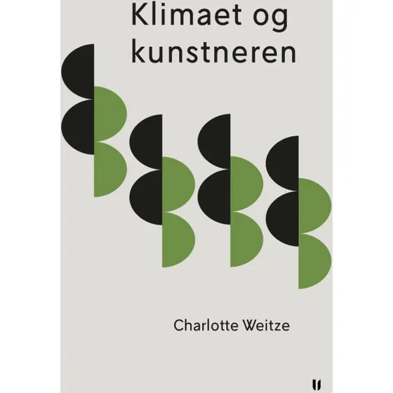 Charlotte Weitze: Klimaet og kunstneren (Essaybog)