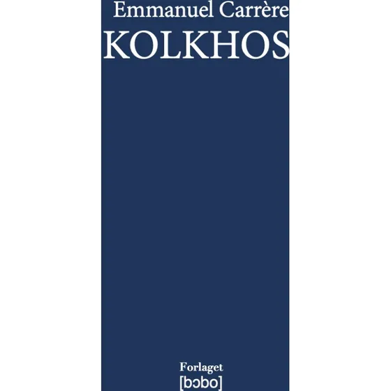 Kolkhos - Emmanuel Carrère - Bog - Forlaget Bobo