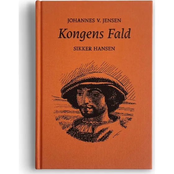 Kongens Fald - Johannes V. Jensen - Forlaget Morgenstjerne