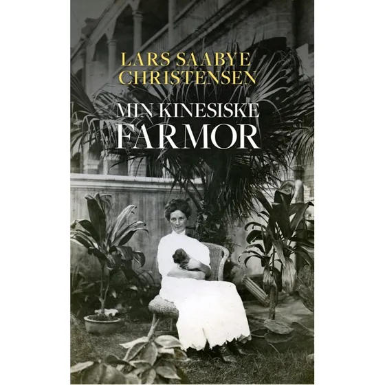 Min kinesiske farmor - Lars Saabye Christensen