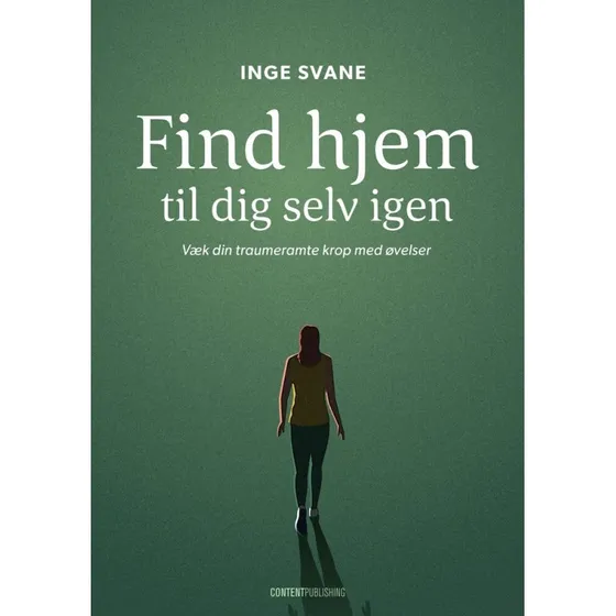 Find hjem til dig selv igen - Inge Svane (Lydbog)