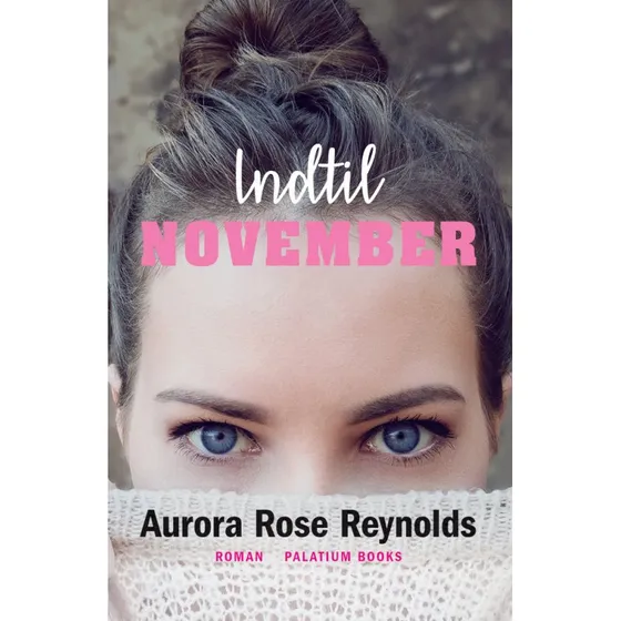 Indtil November - Aurora Rose Reynolds (Lydbog)