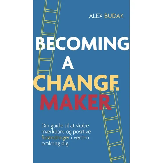 Alex Budak: Becoming a Changemaker