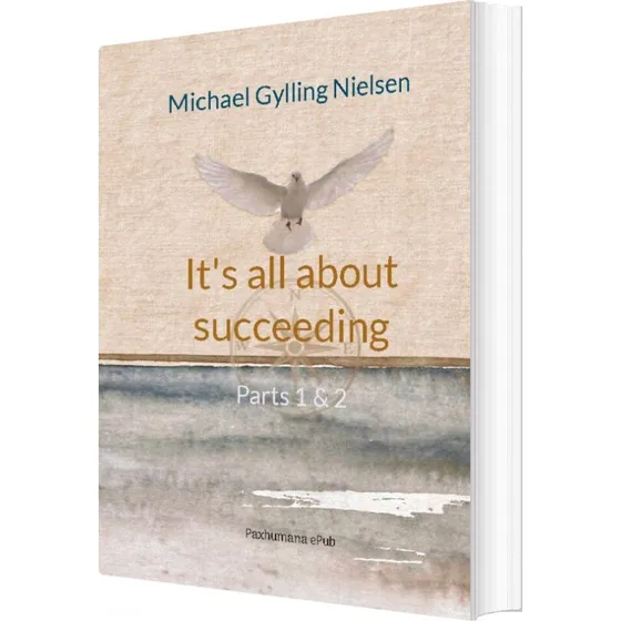 It's All About Succeeding - Michael Gylling Nielsen - Paxhumana