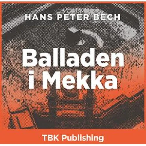 Balladen i Mekka - Hans Peter Bech - Lydbog