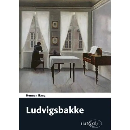 Herman Bang: Ludvigsbakke - Lydbog