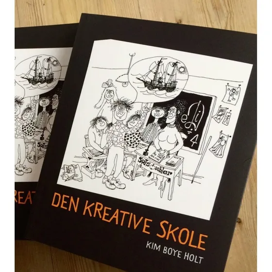Den Kreative Skole af Kim Boye Holt