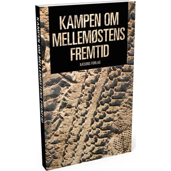 RÆSON: Kampen om Mellemøstens Fremtid