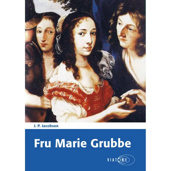 Fru Marie Grubbe - J.P. Jacobsen (Lydbog)