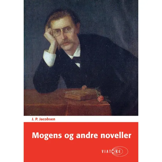 J.P. Jacobsen: Mogens og andre noveller