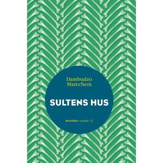 Sultens hus - Dambudzo Marechera