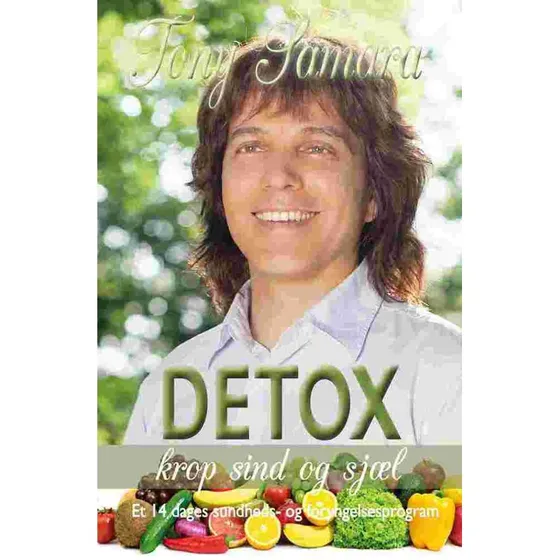 Detox krop, sind og sjæl - Tony Samara
