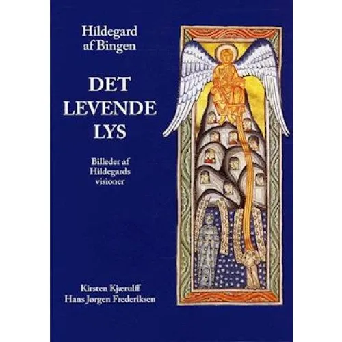 Hildegard af Bingen, Det levende lys - Hans Jørgen Frederiksen