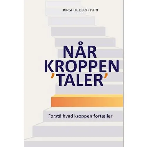 Birgitte Bertelsen: Når kroppen 'taler' - Bog