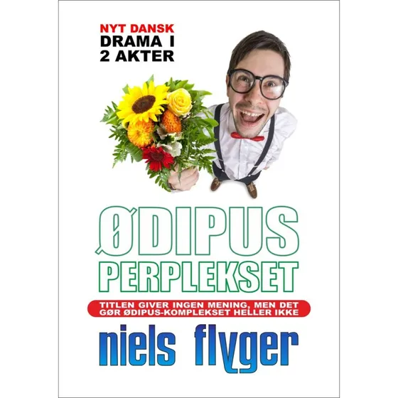Teaterstykket Ødipus-perplekset - Niels Flyger - Forlaget Nesum