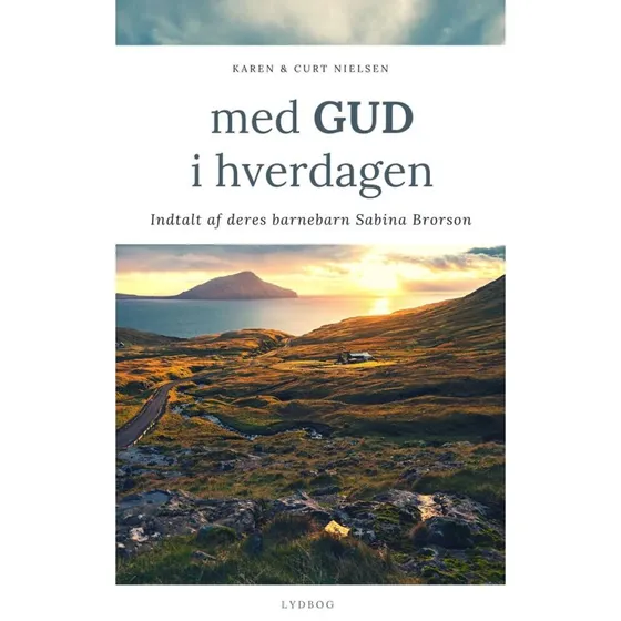 Med Gud i hverdagen - Karen Nielsen (Lydbog)