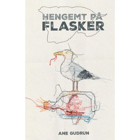 Hengemt på flasker - Ane Gudrun - Bog