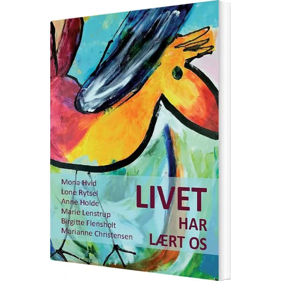 Livet har lært os - Marianne Christensen