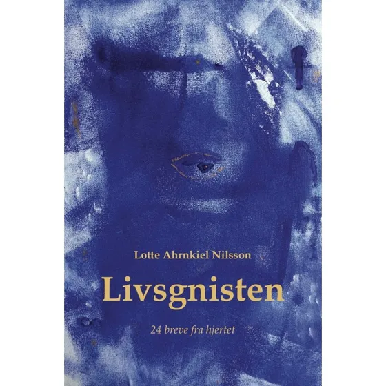 Livsgnisten af Lotte Ahrnkiel Nilsson